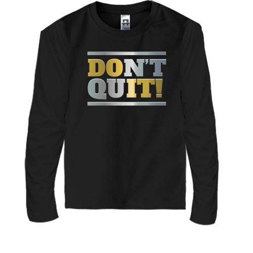 Детская футболка с длинным рукавом don`t quit (do it)